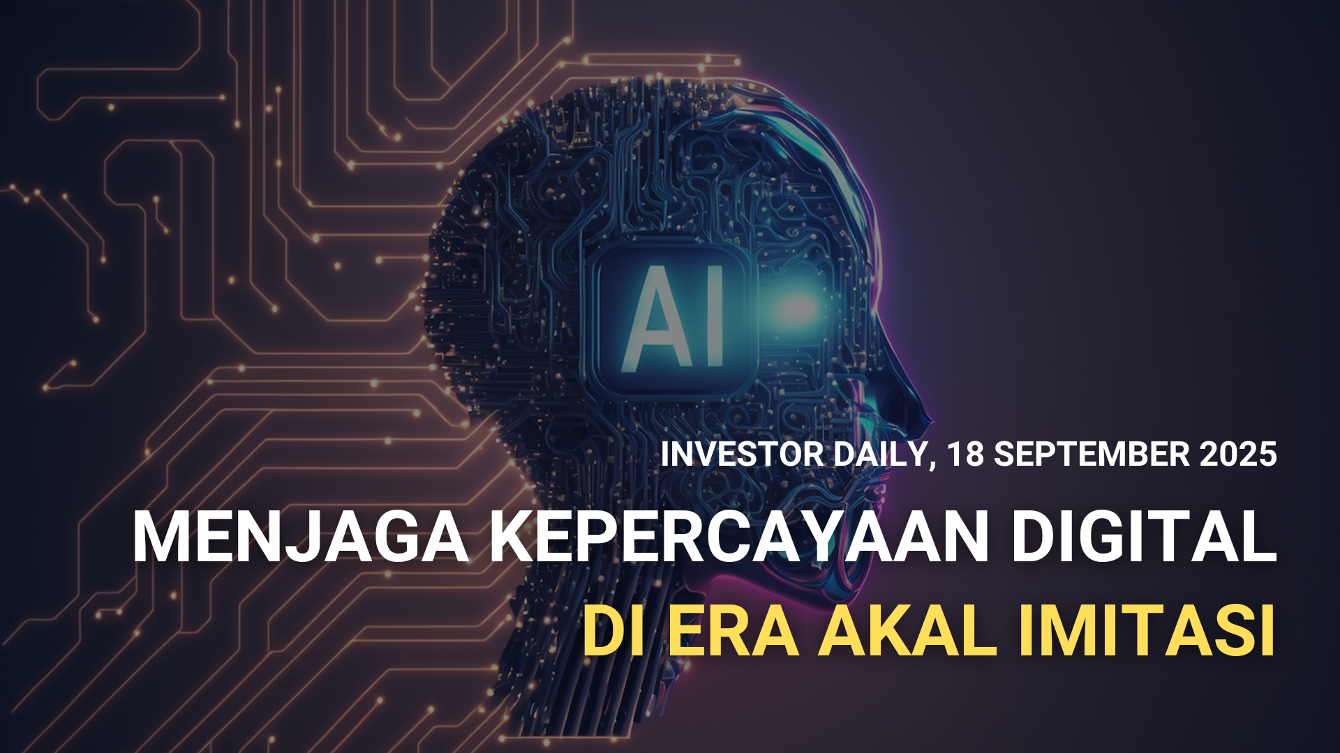 MENJAGA KEPERCAYAAN DIGITAL DI ERA AKAL IMITASI
