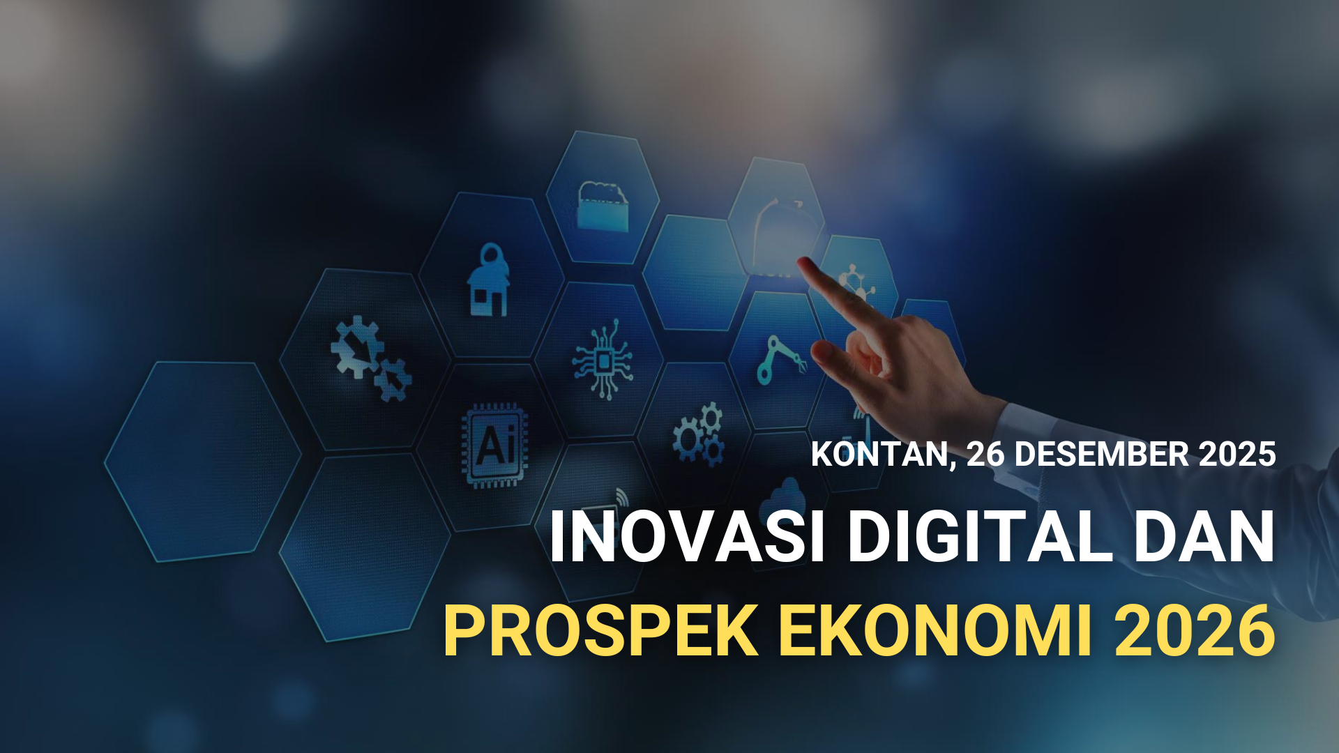 INOVASI DIGITAL DAN PROSPEK EKONOMI 2026