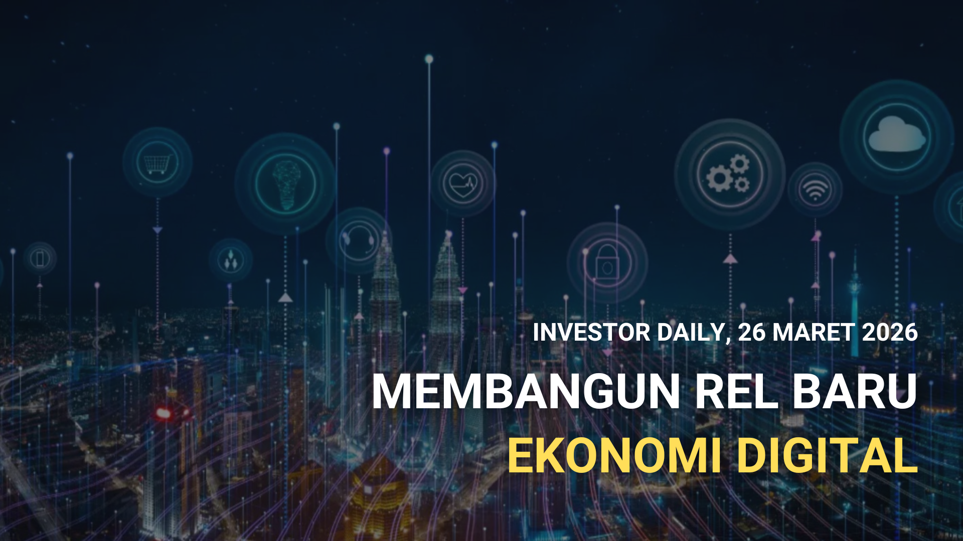 MEMBANGUN REL BARU EKONOMI DIGITAL